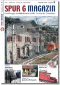 Spur G Magazin, Ausgabe 8 vom Dezember 2009. Basteltipps, Berichte und sehr gute Informationen rund um die geliebte Gartenbahn und vom Vorbild.